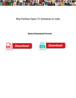 Bnp Paribas Open Tv Schedule in India
