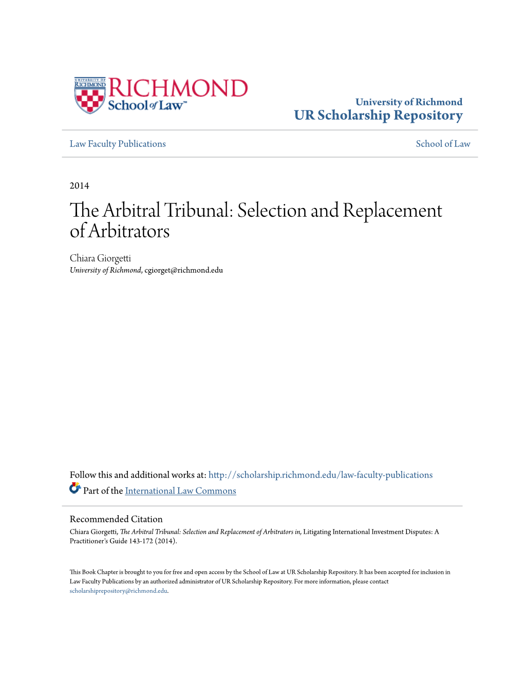 The Arbitral Tribunal: Selection and Replacement of Arbitrators Chiara Giorgetti University of Richmond, Cgiorget@Richmond.Edu