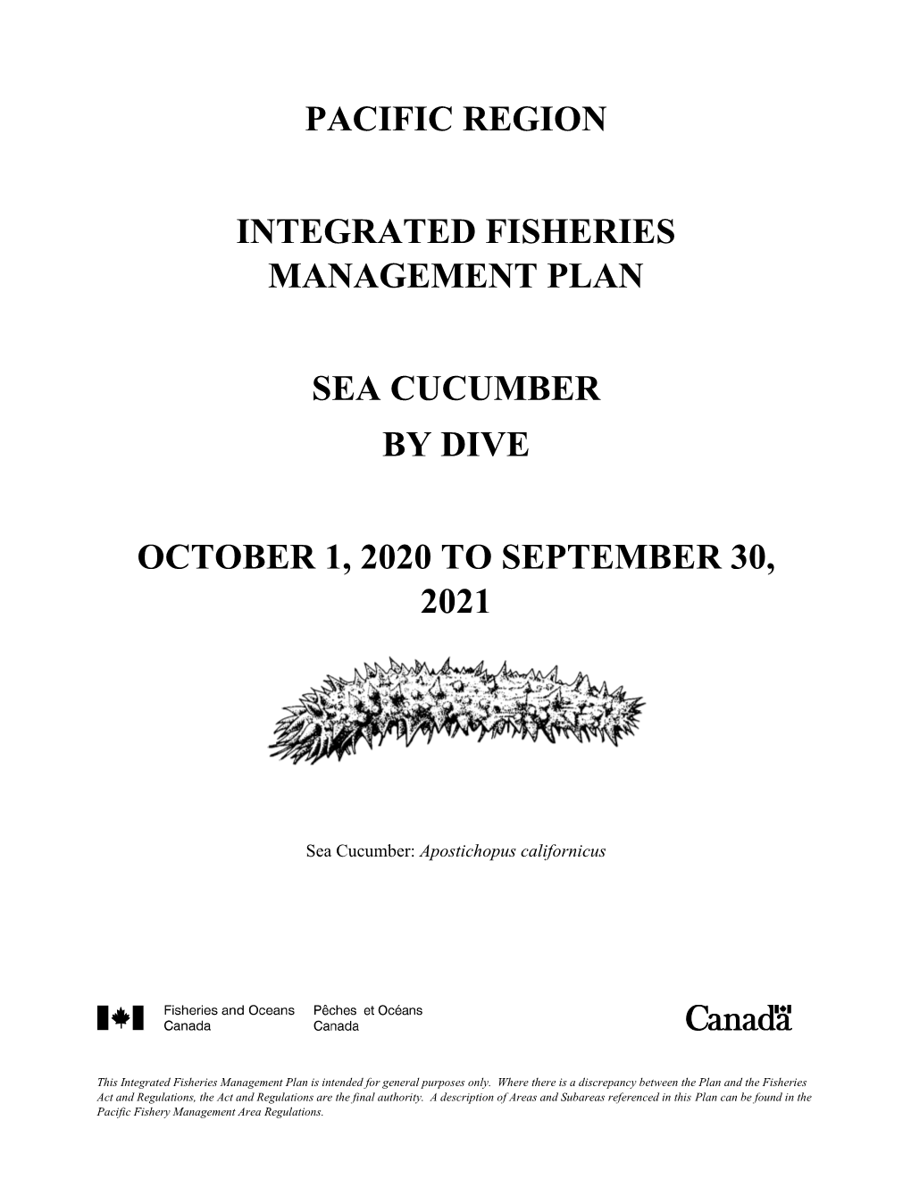 Pacific Region Integrated Fisheries Management Plan Sea Cucumber by Dive October 1, 2020 to September 30, 2021