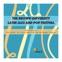 The Brown University Latin Jazz and Pop Festival