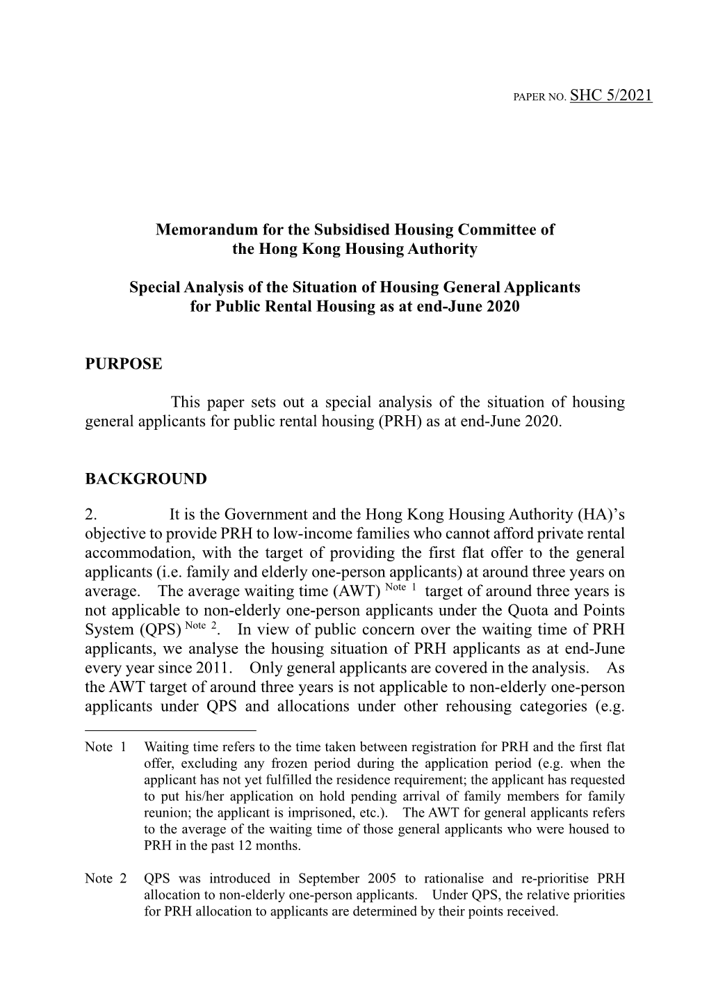 PAPER NO. SHC 5/2021 Memorandum for the Subsidised Housing Committee of the Hong Kong Housing Authority Special Analysis Of