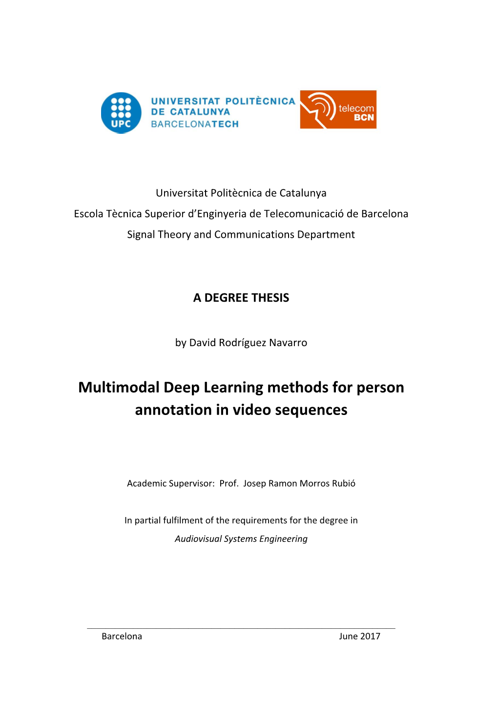Multimodal Deep Learning Methods for Person Annotation in Video Sequences