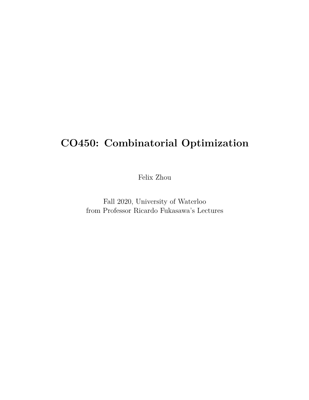 CO450: Combinatorial Optimization