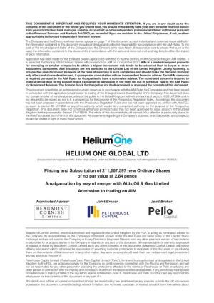 HELIUM ONE GLOBAL LTD (Incorporated and Registered in the British Virgin Islands Under the BVI Business Companies Act with Registered Number 1888591)