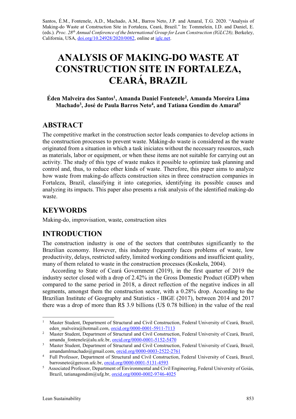 Analysis of Making-Do Waste at Construction Site in Fortaleza, Ceará, Brazil.” In: Tommelein, I.D