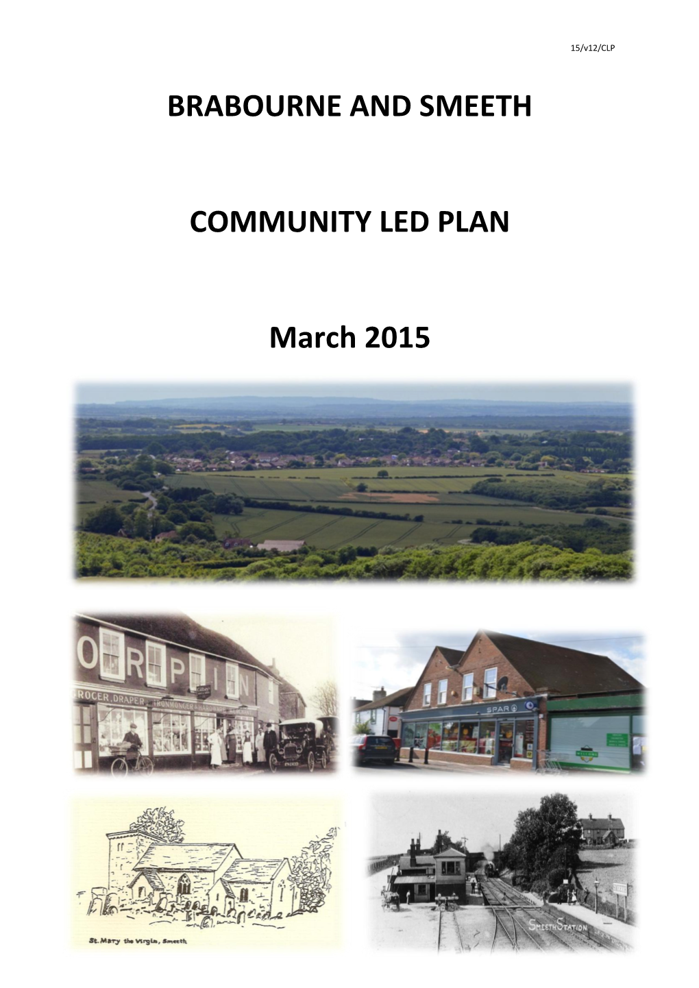 BRABOURNE and SMEETH COMMUNITY LED PLAN March 2015