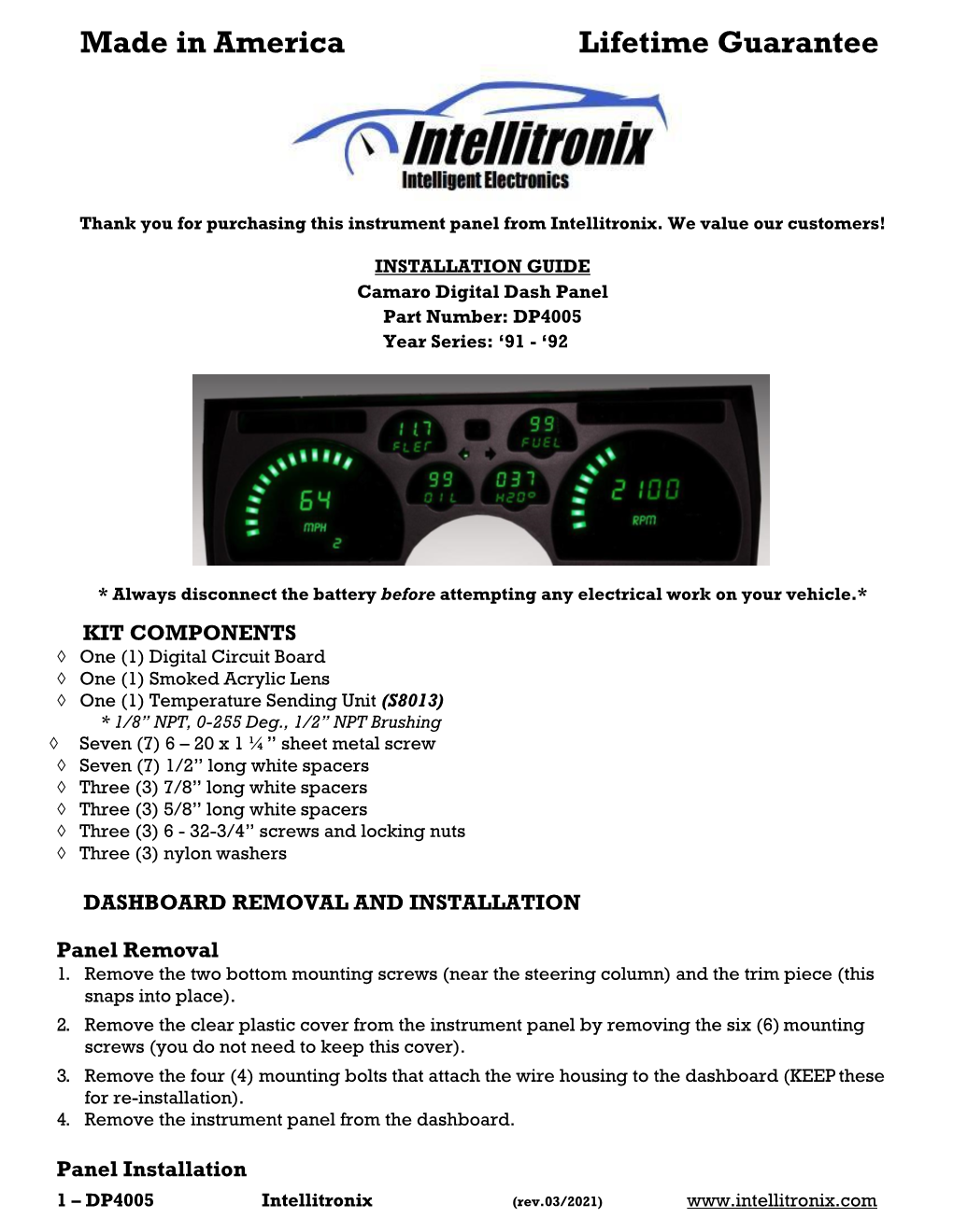 INSTALLATION GUIDE Camaro Digital Dash Panel Part Number: DP4005 Year Series: ‘91 - ‘92