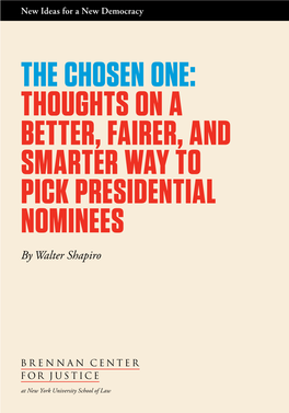 Thoughts on a Better, Fairer, and Smarter Way to Pick Presidential Nominees by Walter Shapiro