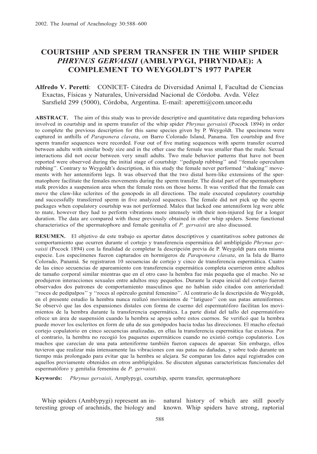 Courtship and Sperm Transfer in the Whip Spider Phrynus Gervaisii (Amblypygi, Phrynidae): a Complement to Weygoldt's 1977 Paper