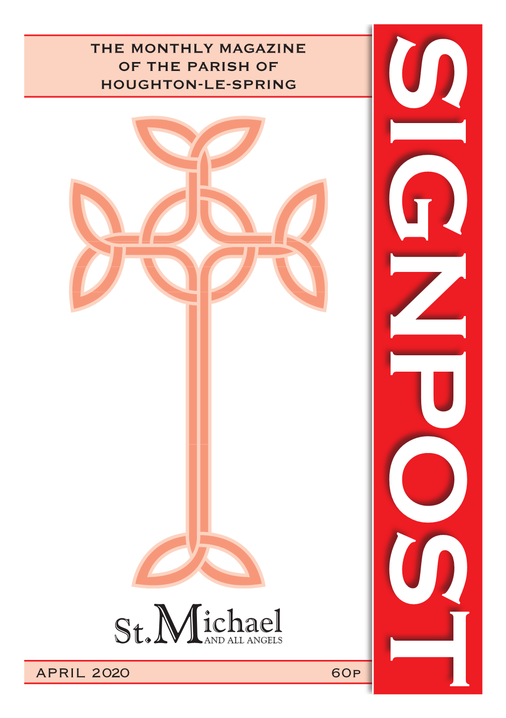 APRIL 2020 60P the MONTHLY MAGAZINE of the PARISH of HOUGHTON-LE-SPRING the Parish Church of Houghton-Le-Spring Ministry Team Mr