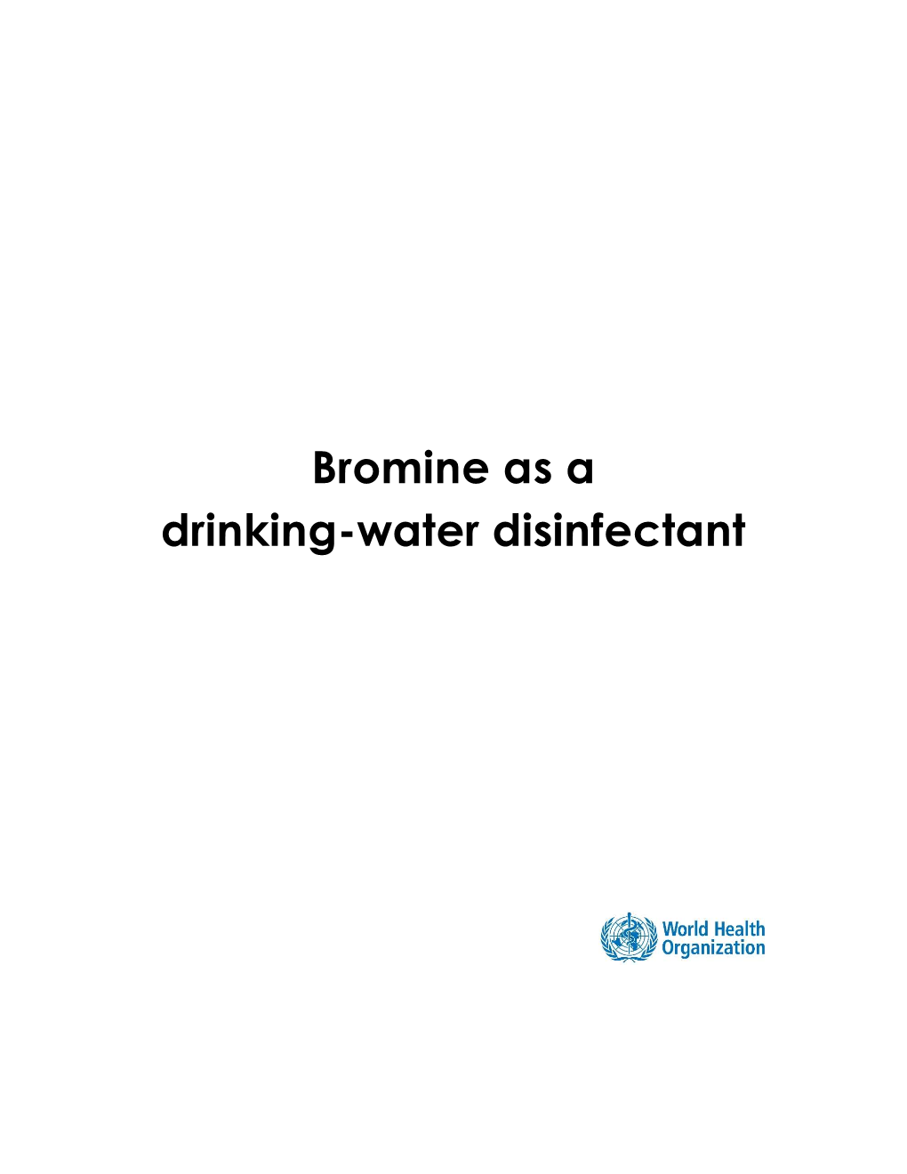 Bromine As a Drinking-Water Disinfectant