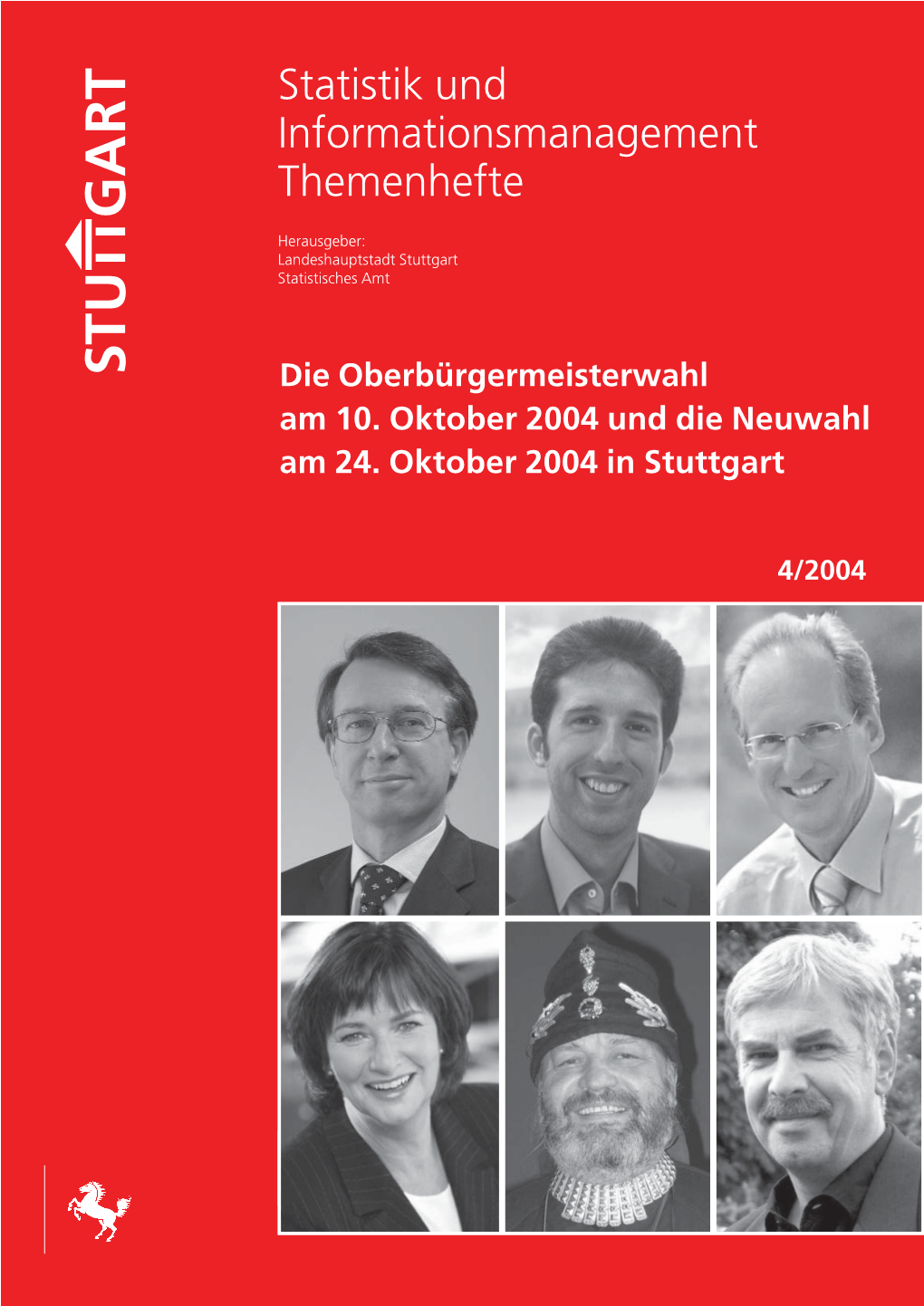 Die Oberbürgermeisterwahl Am 10. Oktober 2004 Und Die Neuwahl Am 24