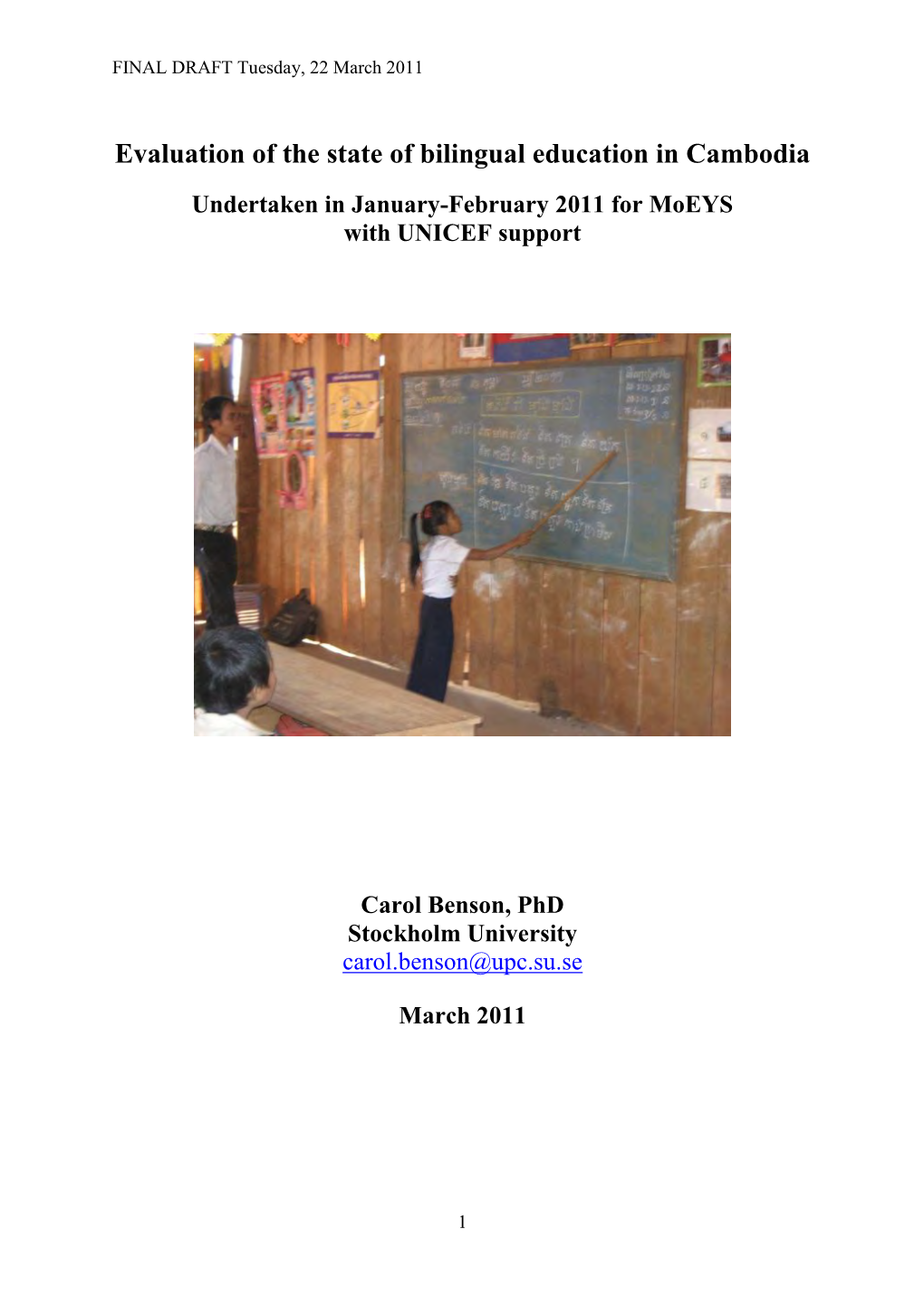 Evaluation of the State of Bilingual Education in Cambodia Undertaken in January-February 2011 for Moeys with UNICEF Support