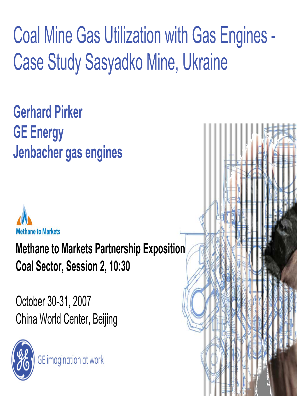 Coal Mine Gas Utilization with Gas Engines - Case Study Sasyadko Mine, Ukraine