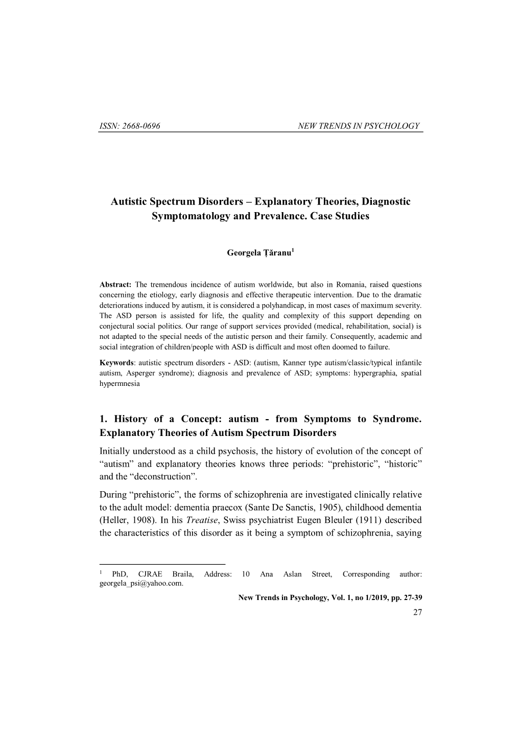 Autistic Spectrum Disorders – Explanatory Theories, Diagnostic Symptomatology and Prevalence