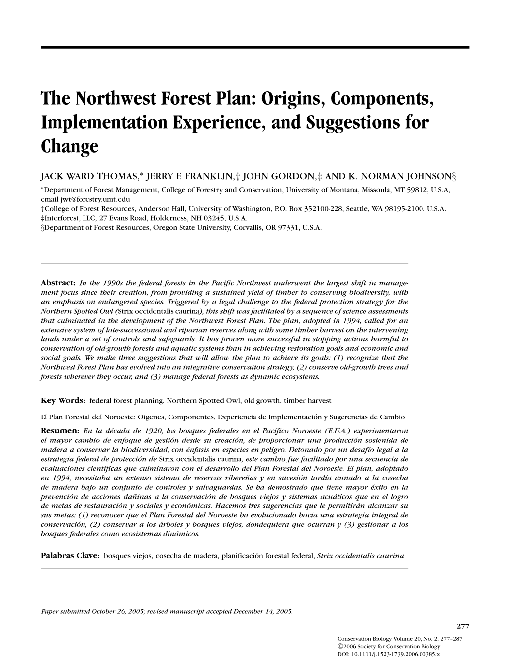 The Northwest Forest Plan: Origins, Components, Implementation Experience, and Suggestions for Change