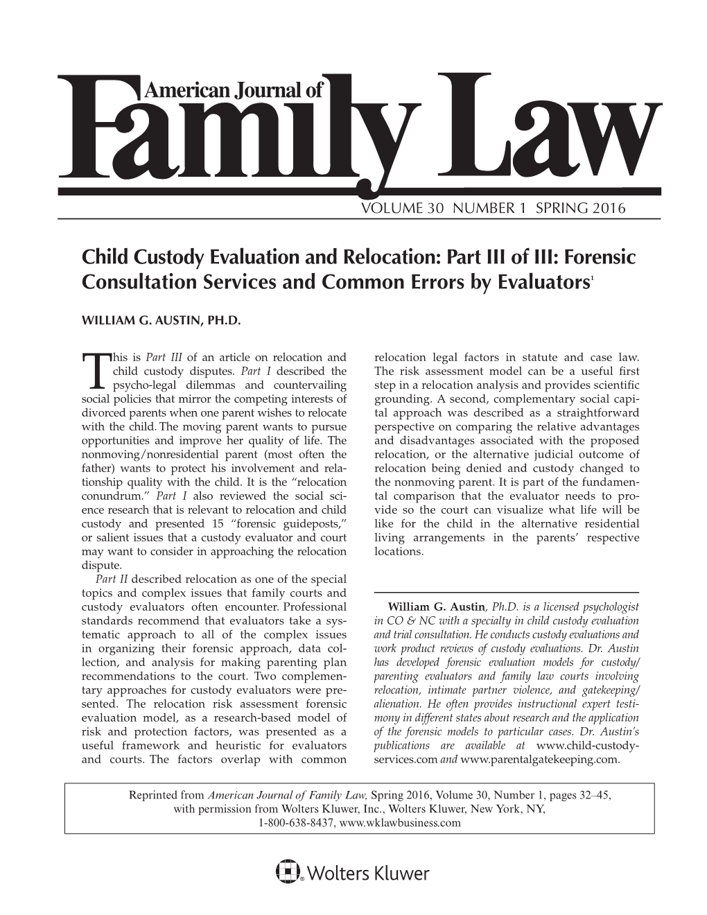 Child Custody Evaluation and Relocation: Part III of III: Forensic Consultation Services and Common Errors by Evaluators1