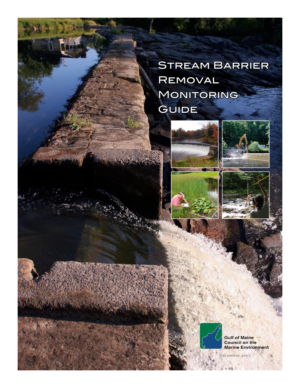 Stream Barrier Removal Monitoring Guide