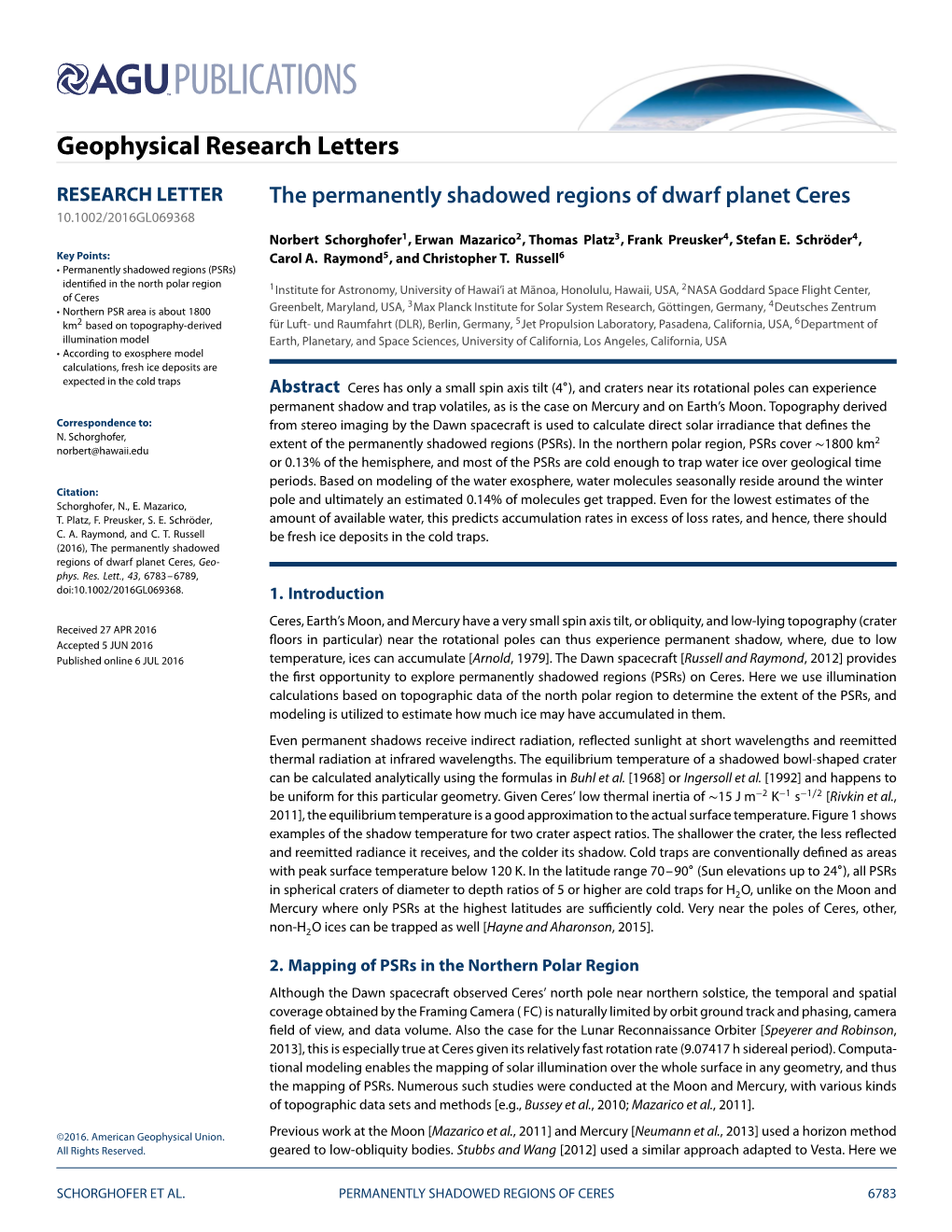 The Permanently Shadowed Regions of Dwarf Planet Ceres 10.1002/2016GL069368 Norbert Schorghofer1, Erwan Mazarico2, Thomas Platz3, Frank Preusker4, Stefan E