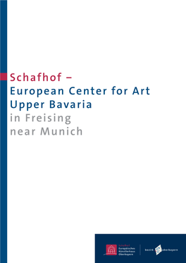 European Center for Art Upper Bavaria in Freising Near Munich Schafhof ‒ European Center for Art Upper Bavaria in Freising Near Munich 1