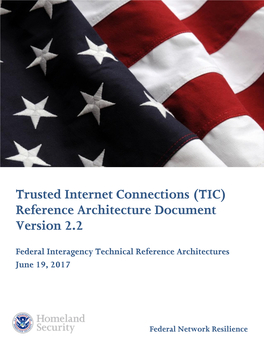 Trusted Internet Connections (TIC) Reference Architecture Document Version 2.2