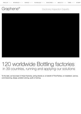 120 Worldwide Bottling Factories in 39 Countries, Running and Applying Our Solutions