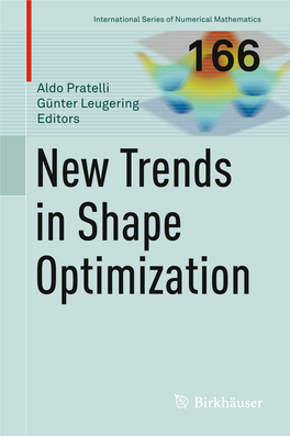 Aldo Pratelli Günter Leugering Editors New Trends in Shape Optimization