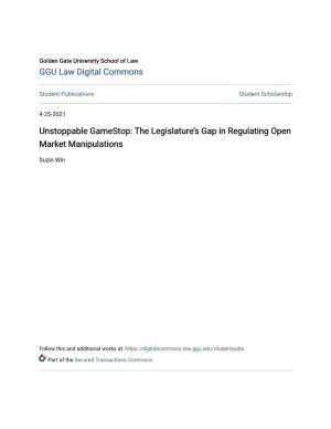 Unstoppable Gamestop: the Legislature's Gap in Regulating