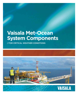 Vaisala Met-Ocean System Components / for CRITICAL WEATHER CONDITIONS