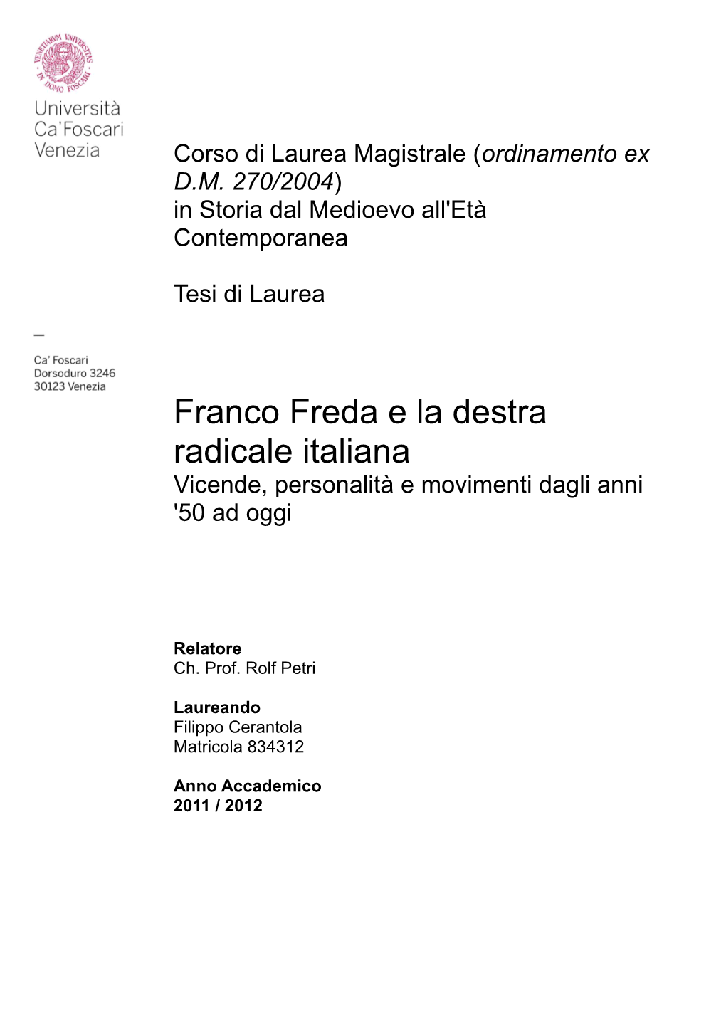 Franco Freda E La Destra Radicale Italiana Vicende, Personalità E Movimenti Dagli Anni '50 Ad Oggi