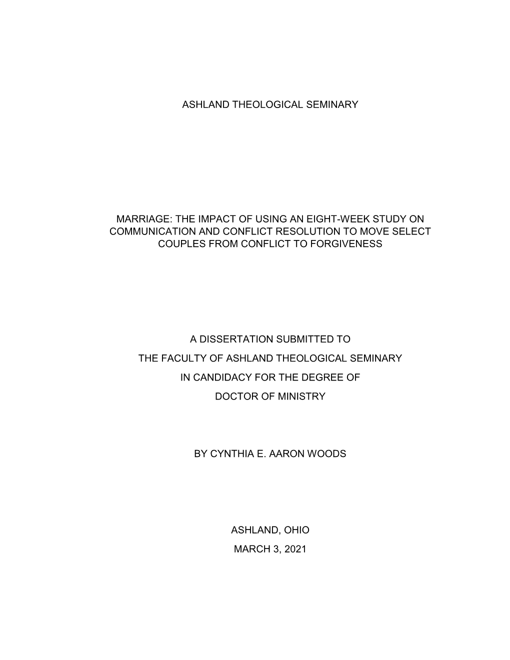 Ashland Theological Seminary Marriage: the Impact of Using an Eight-Week Study on Communication and Conflict Resolution to Move