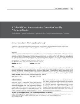 Autosensitization Dermatitis Caused by Pediculosis Capitis Bir Pedikülid Olgusu: Pedikülozis Kapitisin Neden Olduğu Otosensitizasyon Dermatiti