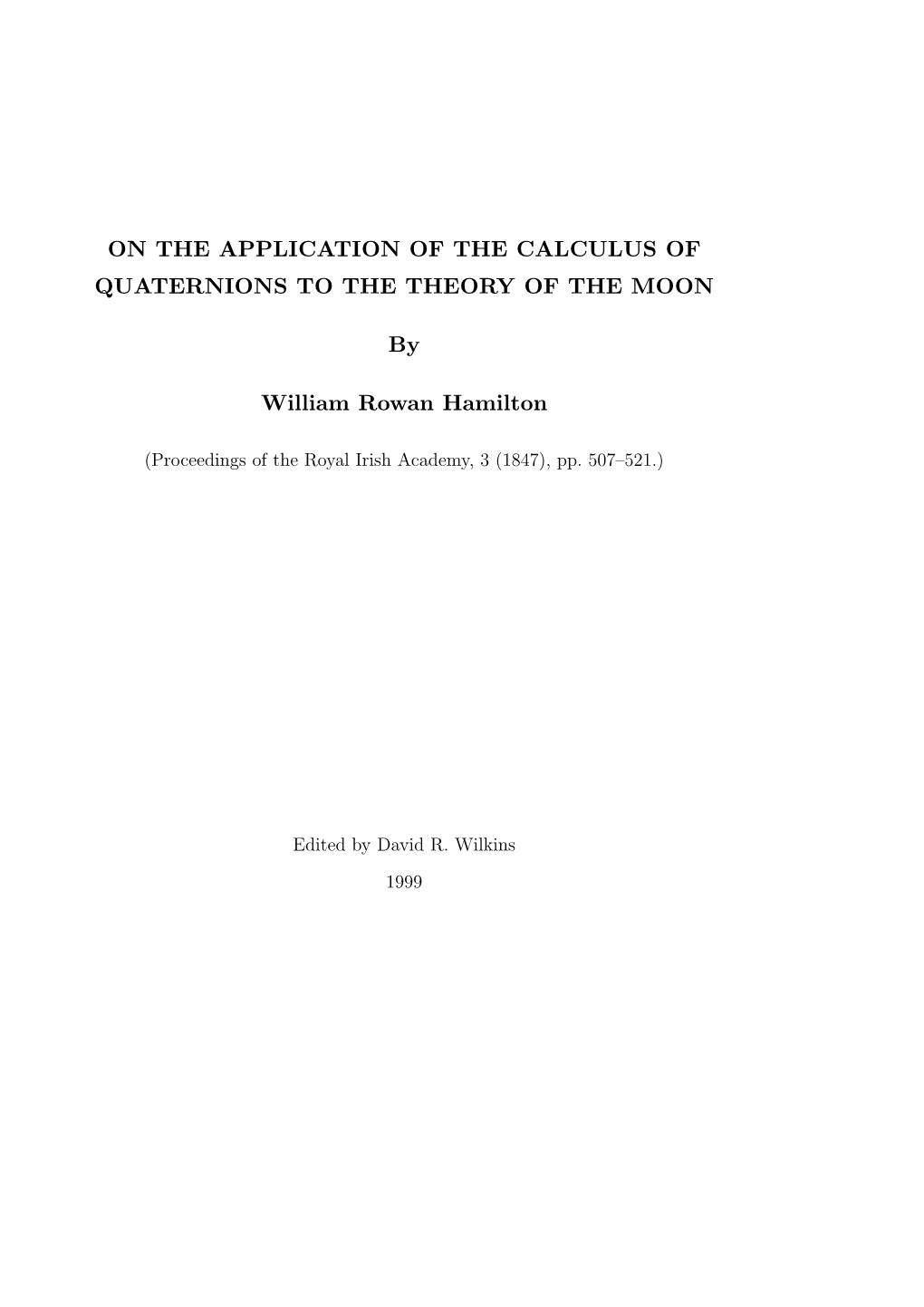 On the Application of the Calculus of Quaternions to the Theory of the Moon