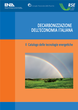 Catalogo Delle Tecnologie Energetiche DECARBONIZZAZIONE DELL’ECONOMIA ITALIANA Il Catalogo Delle Tecnologie Energetiche