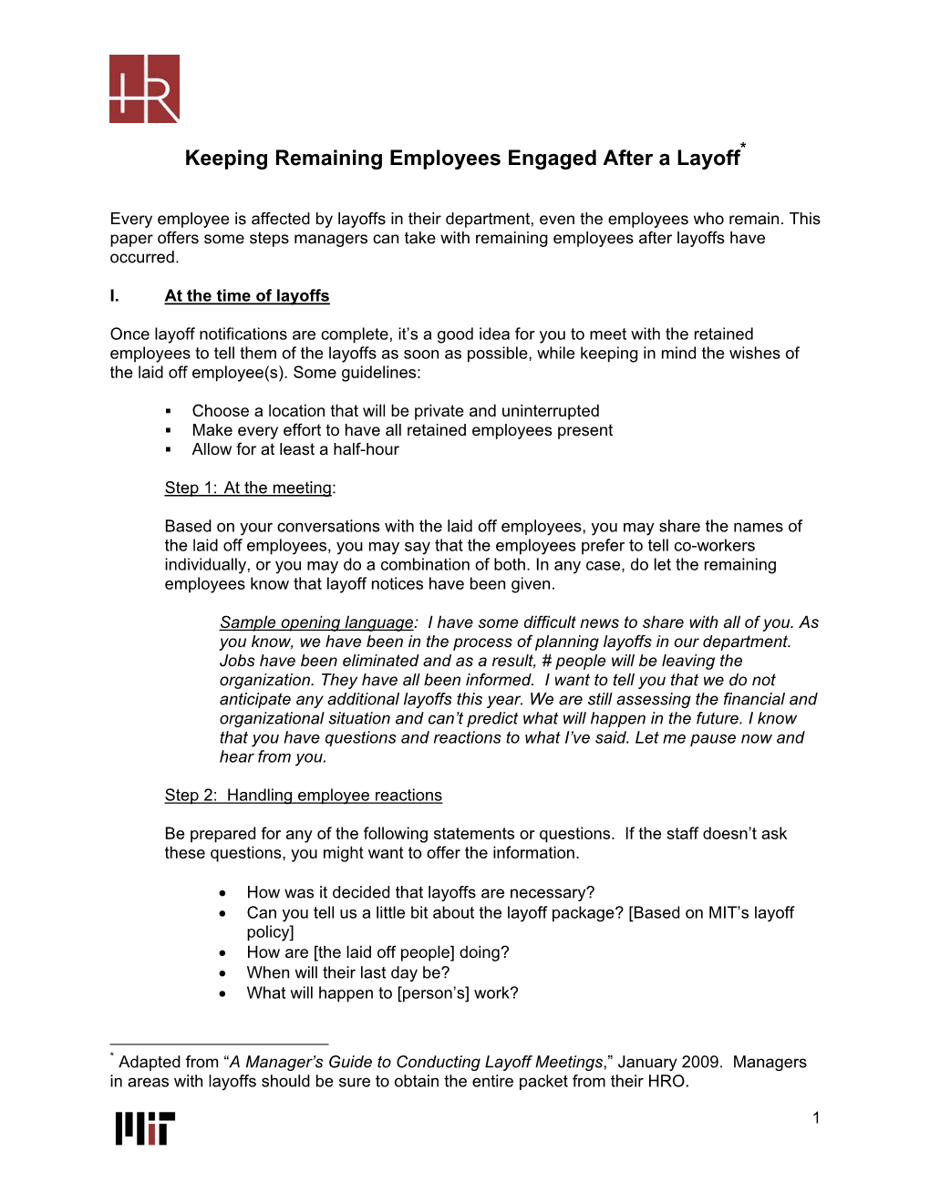 Keeping Remaining Employees Engaged After a Layoff*