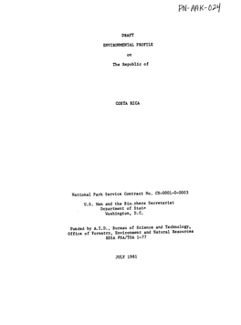 DRAFT ENVIRONMENTAL PROFILE the Republic of COSTA RICA National Park Service Contract No. CX-0001-0-0003 U.S. Man and the Bi