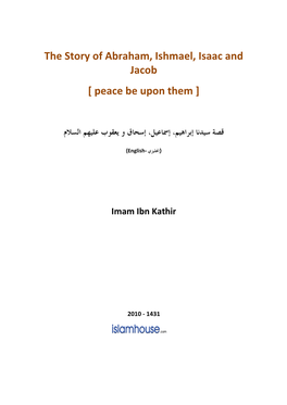 The Story of Abraham, Ishmael, Isaac and Jacob [ Peace Be Upon Them ]