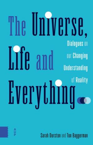 The Universe, Life and Everything…