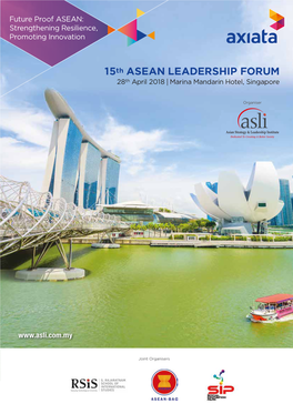 15Th ASEAN LEADERSHIP FORUM 28Th April 2018 | Marina Mandarin Hotel, Singapore