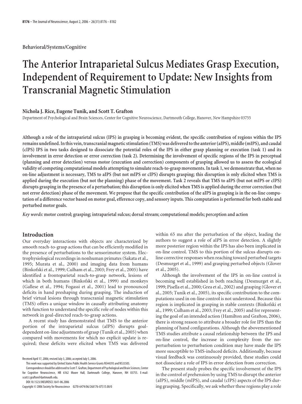 The Anterior Intraparietal Sulcus Mediates Grasp Execution, Independent of Requirement to Update: New Insights from Transcranial Magnetic Stimulation