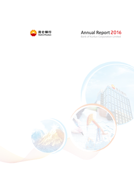 Annual Report Bank of Kunlun Corporation Limited Bank of Kunlun Corporation Limited