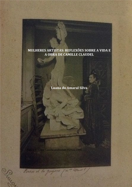 Mulheres Artistas: Reflexões Sobre a Vida E a Obra De Camille Claudel