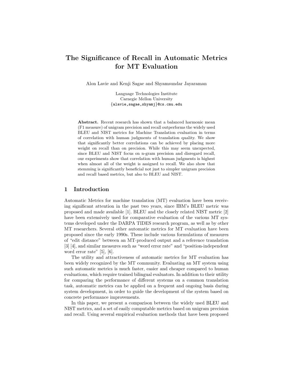 The Significance of Recall in Automatic Metrics for MT Evaluation