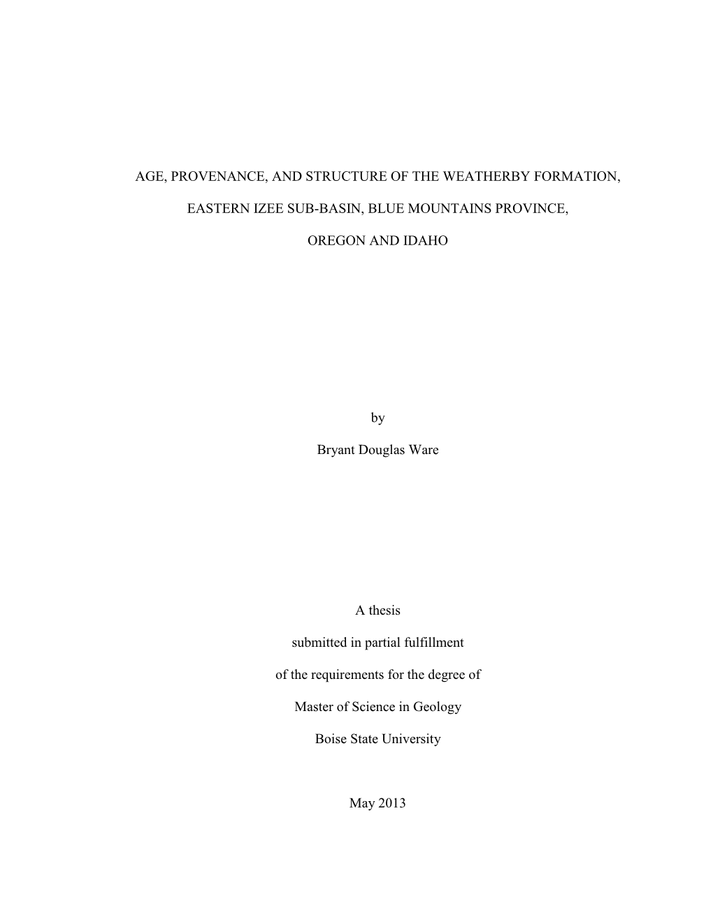 Age, Provenance, and Structure of the Weatherby Formation, Eastern Izee Sub-Basin, Blue Mountains Province, Oregon and Idaho