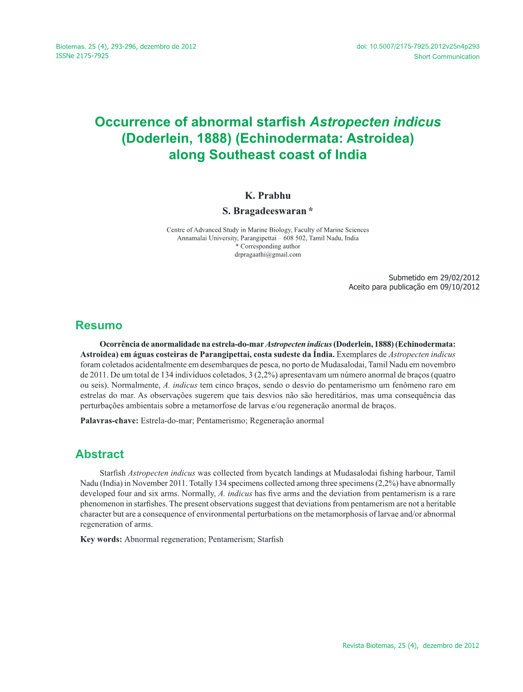 Occurrence of Abnormal Starfish Astropecten Indicus (Doderlein, 1888) (Echinodermata: Astroidea) Along Southeast Coast of India