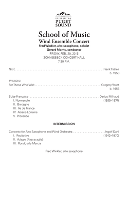 Wind Ensemble Concert Fred Winkler, Alto Saxophone, Soloist Gerard Morris, Conductor FRIDAY, FEB