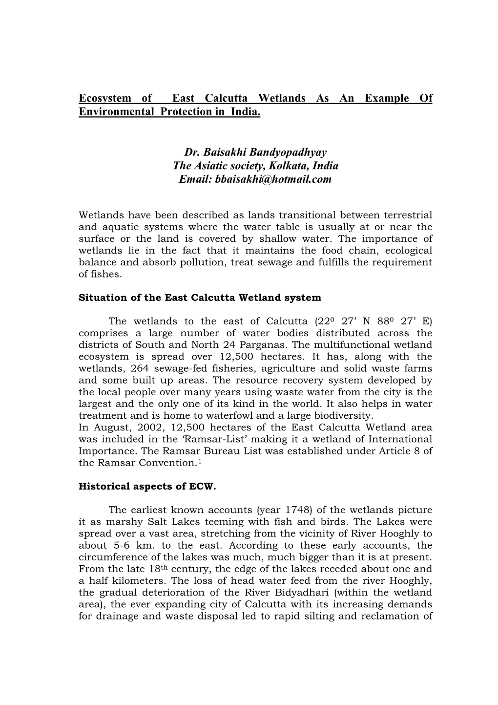 Ecosystem of East Calcutta Wetlands As an Example of Environmental Protection in India. Dr. Baisakhi Bandyopadhyay the Asiati