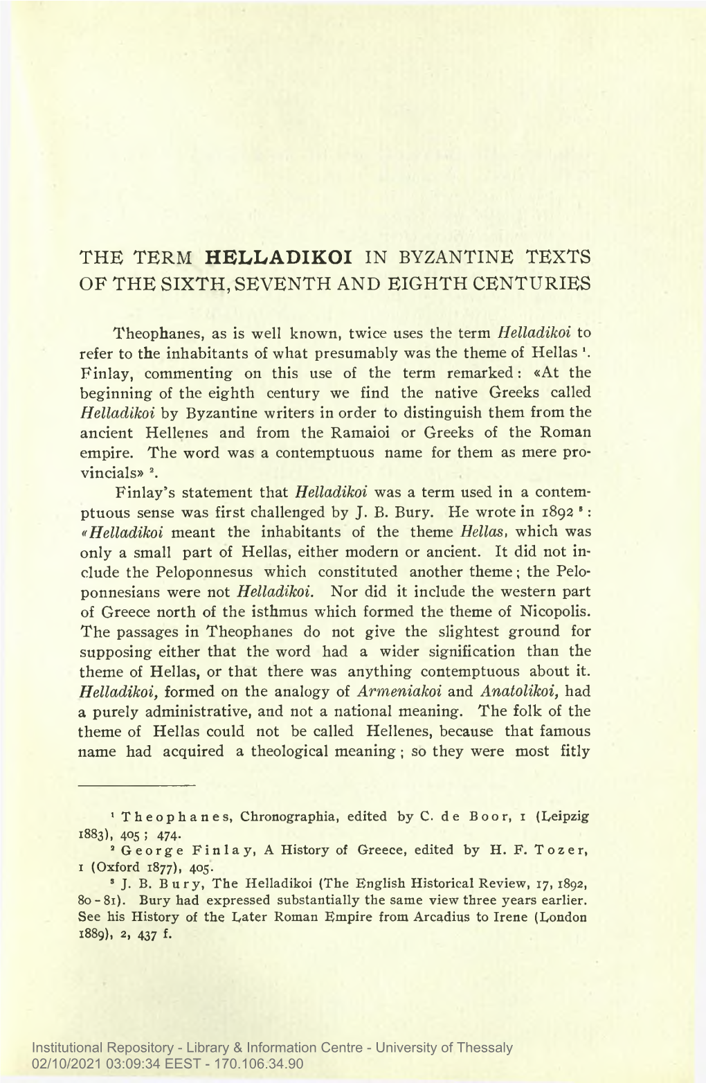 The Term Helladikoi in Byzantine Texts of the Sixth, Seventhe and Eighth Centuries