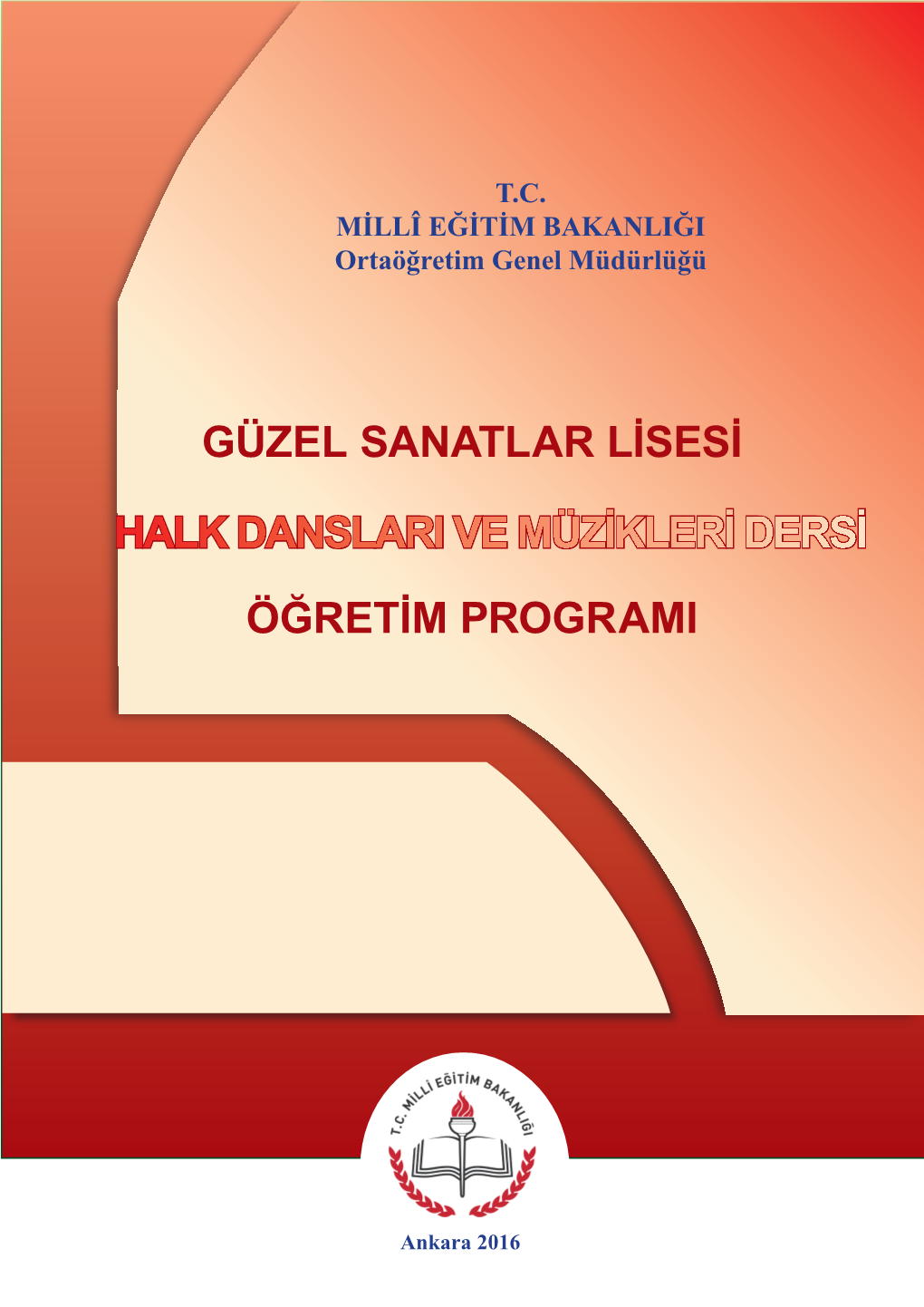 Güzel Sanatlar Lisesi Öğretim Programi Halk Danslari Ve