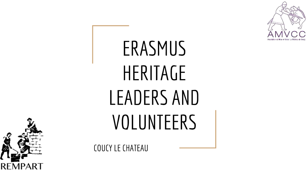 Erasmus Heritage Leaders and Volunteers